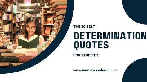 The 30 Best Determination Quotes For Students Master Academia