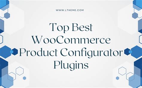 Best Woocommerce Product Configurator Plugins Ltheme