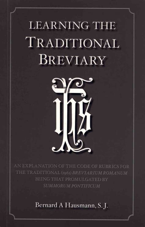Learning The Traditional Breviary By Brnard A Hausmann S J Goodreads