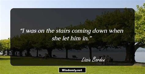 23 Memorable Quotes By Lizzie Borden