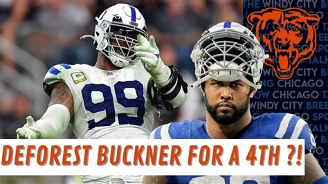 Chicago Bears Trade Rumors Could The Bears Trade For Deforest Buckner