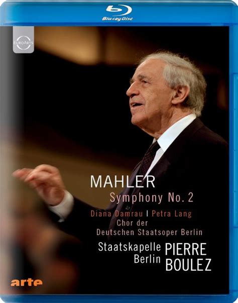 Staatskapelle Berlinpierre Boulez Mahler Symphony No 2 Blu Ray