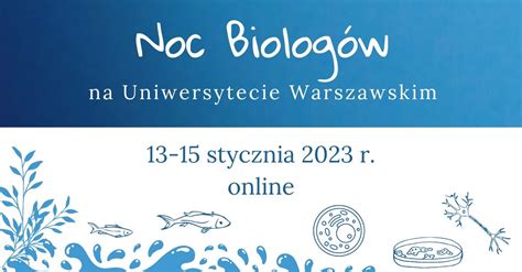 Noc Biolog W Uniwersytet Warszawski