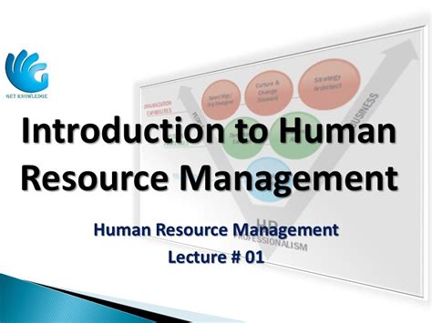 Introduction To Human Resource Management Lecture 01 Hr Management