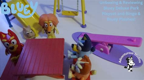 Unboxing And Reviewing Bluey Deluxe Park Playset And Bingo And Bluey