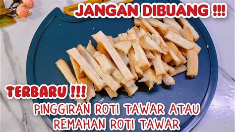 Jika Punya Pinggiran Roti Tawar Remahan Dibikin Seperti Ini Ide