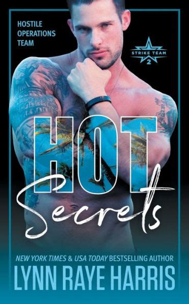 HOT Secrets Hostile Operations Teamï½ Strike Team by Lynn Raye Harris Paperback