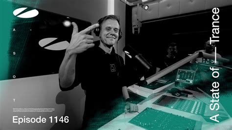 A State Of Trance Episode 1146 Astateoftrance YouTube