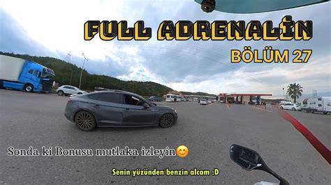 Bölüm 27 FULL ADRENALİNLİ BÖLÜM Audi A5 ile yarış Radara girdik mi 4