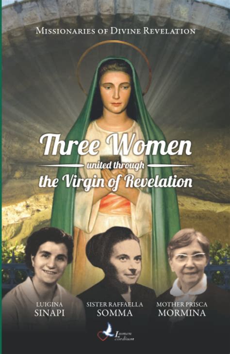 Three Women United Through The Virgin Of Revelation By Missionaries Of