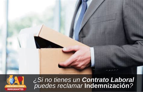 ¿si No Tienes Un Contrato Laboral Puedes Reclamar Indemnización