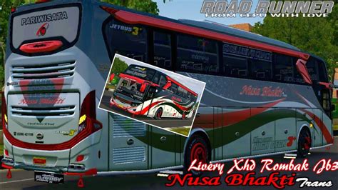 Share Livery Nusa Bhakti Trans Road Runner Bus Xhd Rombak Jb Livery