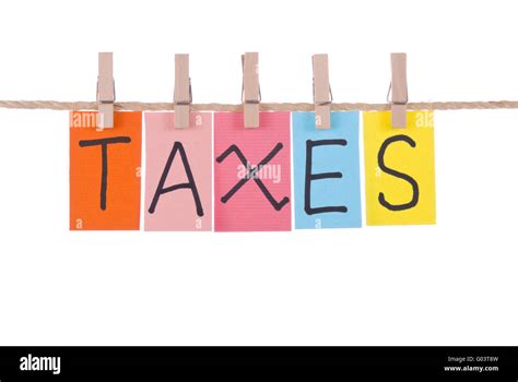 Taxes Colorful Words Hang On Rope By Wooden Peg Stock Photo Alamy