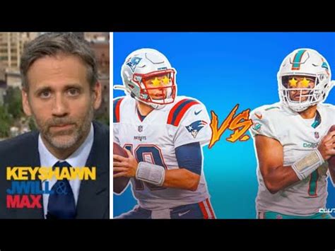 FIRST TAKE Max Predicts Dolphins Vs Patriots Week 1 Tua Tagovailoa