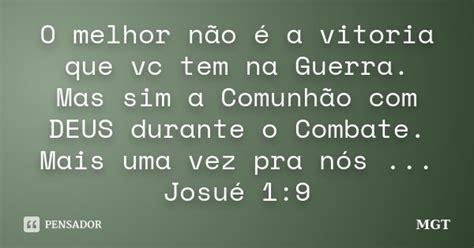 O melhor não é a vitoria que vc tem na MGT Pensador