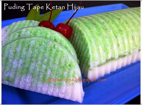 PUDING TAPE KETAN HIJAU Catatan Nina Aneka Resep Masakan Rumah