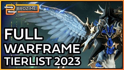 Full Roster Warframe 2023 Tierlist Youtube