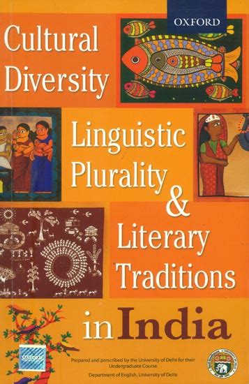 Cultural Diversity Linguistic Plurality And Literary Traditions In India