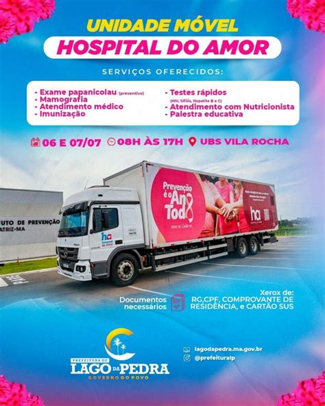 Carreta Do Hospital De Amor Far Exames Gratuitos Em Lago Da Pedra