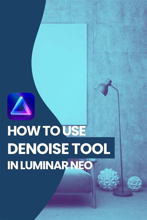 The Denoise Tool Offers An Easy Way To Reduce Or Remove Unwanted Noise