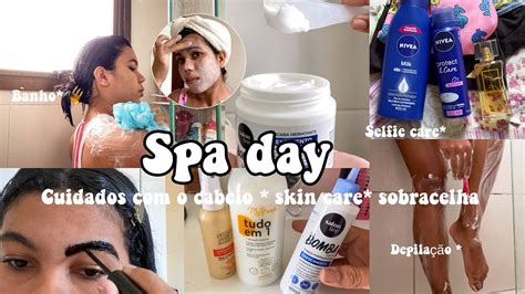 SPA DAY EM CASA CABELO SKIN CARE SOBRACELHA DEPILAÇÃO e BANHO