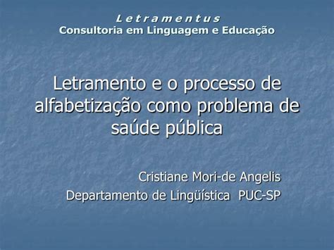 PPT Letramento e o processo de alfabetização como problema de saúde