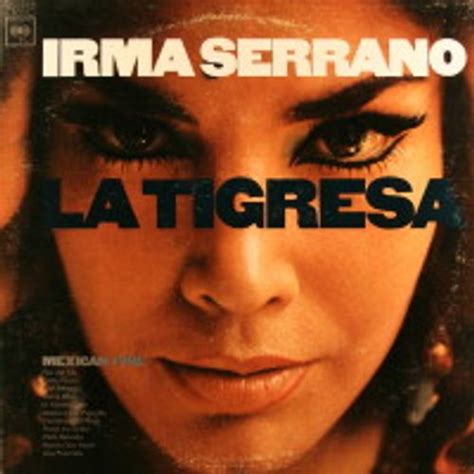 Irma Serrano - La Tigresa (Vinyl LP) - Amoeba Music