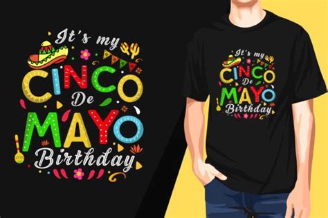 Its My Cinco De Mayo Birthday Graphic By T Shirt Collection Hub