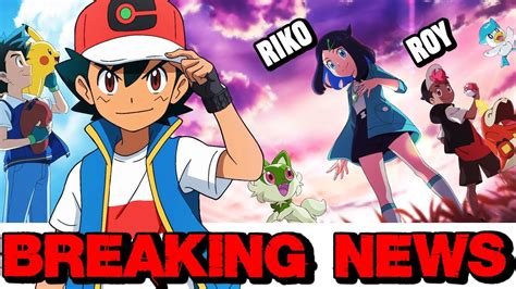 Pokemon Anime Das Ende Von Ash Ketchum Seine Nachfolger Riko