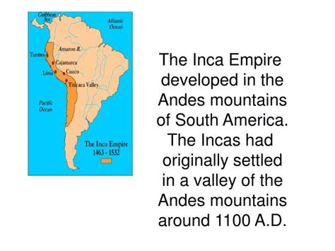 Ppt The Inca Empire Developed In The Andes Mountains Of South America