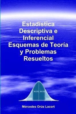 Estadstica Descriptiva E Inferencial Esquemas De Teora Y Problemas