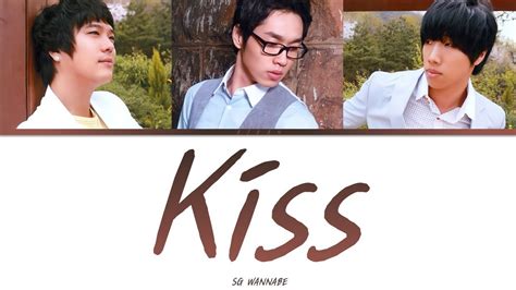 Sg워너비 Kiss 가사 Sg Wannabe Kiss Lyrics Youtube