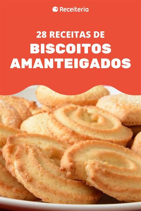 Receitas De Biscoito Amanteigado Que Voc Precisa Experimentar Em