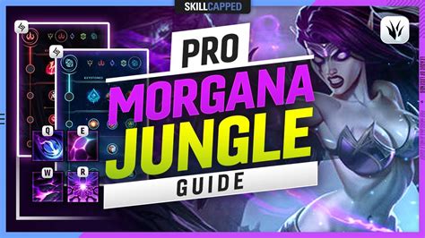 The Complete Morgana Jungle Guide League Of Legends Season 11 Youtube