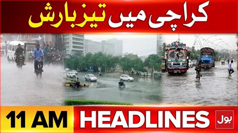 Heavy Rain In Karachi Bol News Headlines At 11 Am Weather Forecast