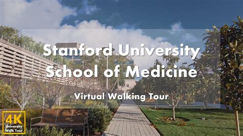 Stanford University School Of Medicine Virtual Walking Tour 4k