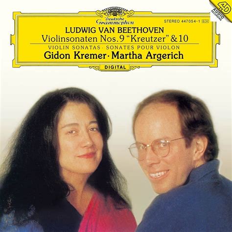 Gidon Kremer Martha Argerich Beethoven Violinsonaten Nos