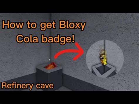 How To Get The Bloxy Cola Badge Roblox Refinery Cave Youtube