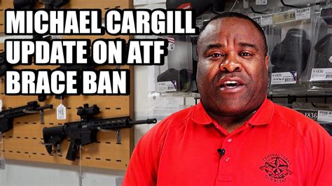 Michael Cargill Update On Atf Pistol Brace Ban Youtube