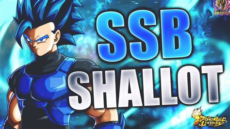 SHALLOT SUPER SAIYAN BLUE FOR DRAGON BALL LEGENDS YouTube