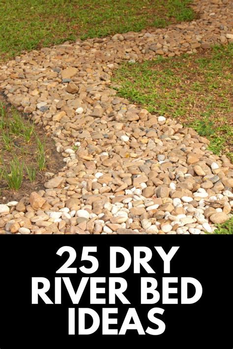 25 Inspiring Dry River Bed Landscaping Ideas In 2024 Artofit