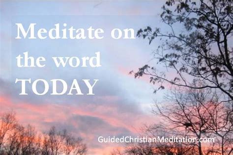 A Meditation for Today | Christian Meditation