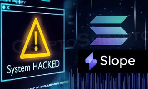 Le Wallet Slope à Lorigine Du Hack De Solana Sol Cointribune