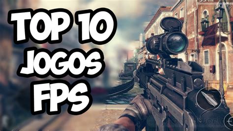 10 Melhores Jogos FPS Para Android YouTube