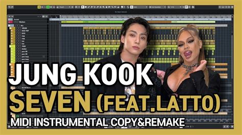 Jung Kook 정국 Seven Feat Latto Midi Copyandremake 정국 Latto 방탄소년단