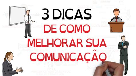 3 Dicas De Como MELHORAR Sua COMUNICAÇÃO SejaUmaPessoaMelhor