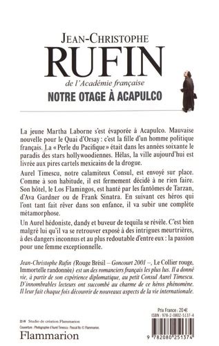 Notre Otage Acapulco De Jean Christophe Rufin Grand Format Livre