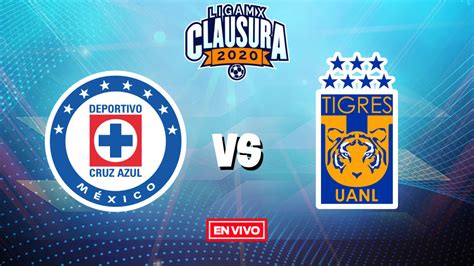 Cruz Azul Vs Tigres Liga Mx En Vivo Y En Directo Jornada 7 Clausura 2020