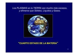 El Plasma El Cuarto Estado De La Materia PPT