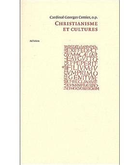 Christianisme et Cultures broché Georges Cottier Achat Livre fnac